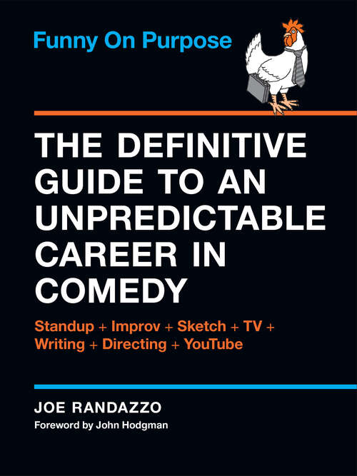 Book cover of Funny on Purpose: The Definitive Guide to an Unpredictable Career in Comedy