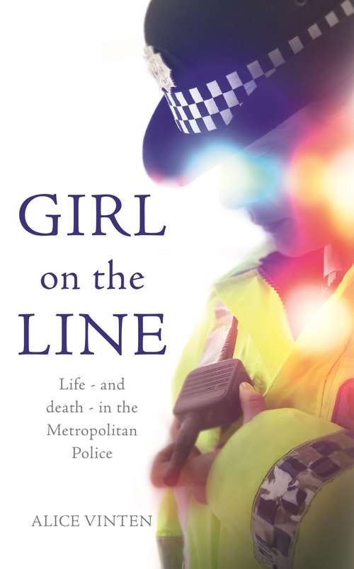 Book cover of On the Line: Life – and death – in the Metropolitan Police