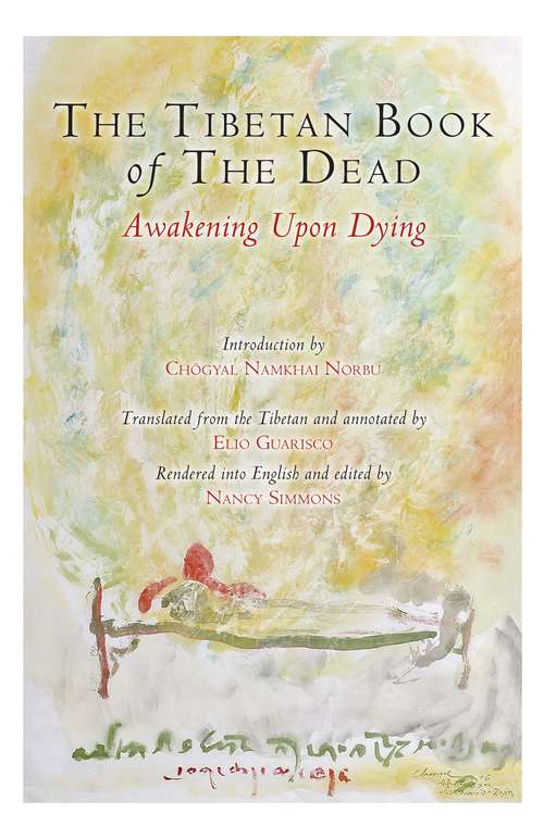 Book cover of The Tibetan Book of the Dead: Awakening Upon Dying