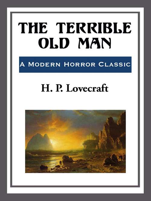 Book cover of The Terrible Old Man