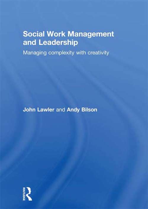 Book cover of Social Work Management and Leadership: Managing Complexity with Creativity