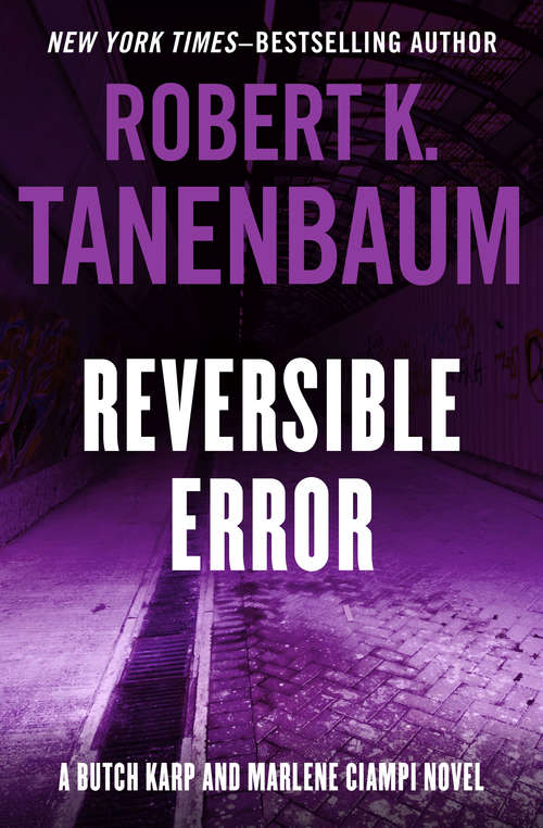 Book cover of Reversible Error: Reversible Error, Material Witness, And Justice Denied (Butch Karp and Marlene Ciampi #4)