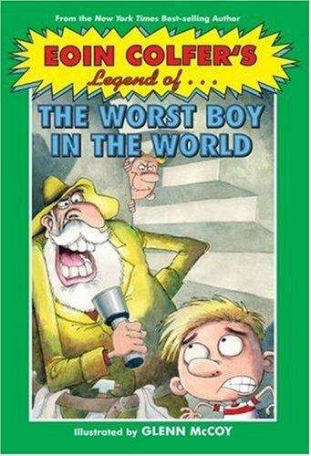 Book cover of The Legend of the Worst Boy in the World