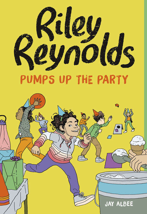 Book cover of Riley Reynolds Pumps Up the Party (Riley Reynolds Ser.)