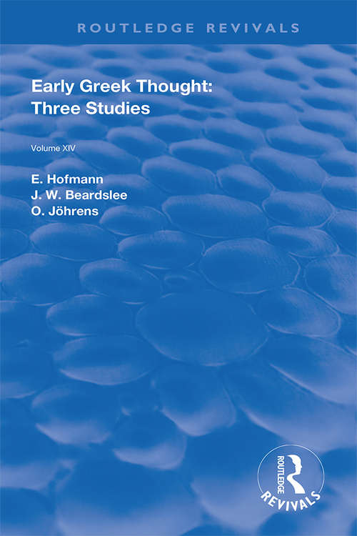 Book cover of Early Greek Thought: Three Studies (Routledge Revivals)