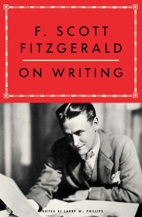 Book cover of F. Scott Fitzgerald On Writing