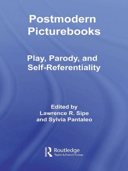 Book cover of Postmodern Picturebooks: Play, Parody, and Self-Referentiality (Routledge Research in Education)