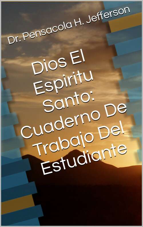 Book cover of Dios El Espiritu Santo: Cuaderno De Trabajo Del Estudiante