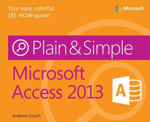 Book cover of Microsoft Access 2013 Plain & Simple