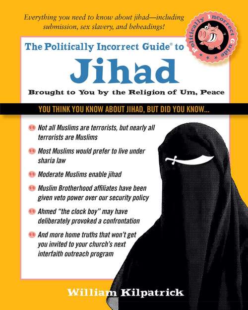 Book cover of The Politically Incorrect Guide to Jihad (The Politically Incorrect Guides)