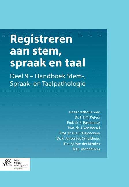 Book cover of Registreren aan stem, spraak en taal: Deel 9 - Handboek Stem-, Spraak- en Taalpathologie
