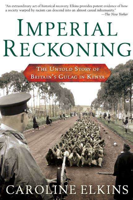 Book cover of Imperial Reckoning: The Untold Story of Britain's Gulag in Kenya