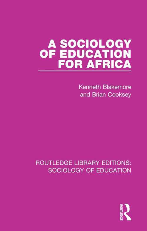 Book cover of A Sociology of Education for Africa (Routledge Library Editions: Sociology of Education #8)