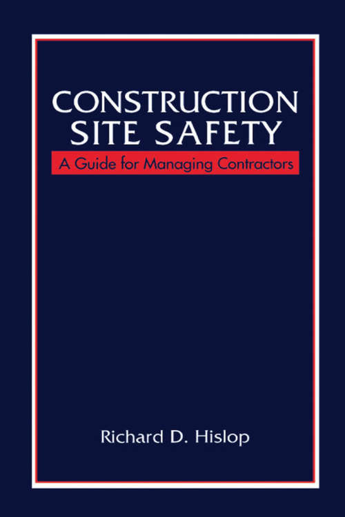 Book cover of Construction Site Safety: A Guide for Managing Contractors