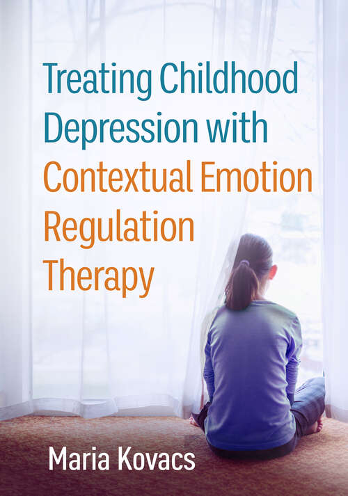 Book cover of Treating Childhood Depression with Contextual Emotion Regulation Therapy