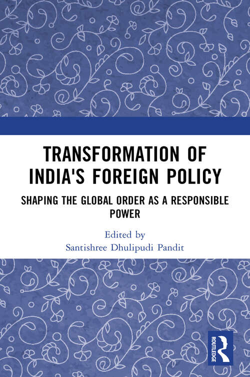 Book cover of Transformation of India's Foreign Policy: Shaping the Global Order as a Responsible Power