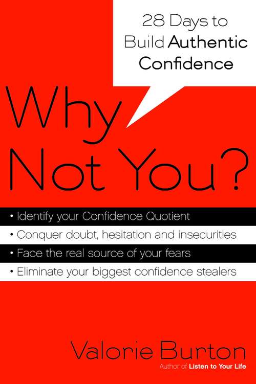 Book cover of Why Not You?: Twenty-eight Days to Authentic Confidence