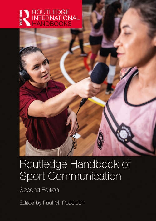 Book cover of Routledge Handbook of Sport Communication (Routledge International Handbooks)