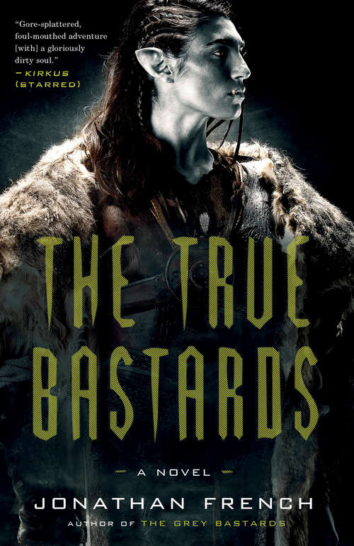 Book cover of The True Bastards (The Lot Lands #2)