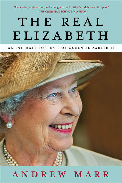 Book cover of The Real Elizabeth: An Intimate Portrait of Queen Elizabeth II (Platinum Nonfiction Ser.)