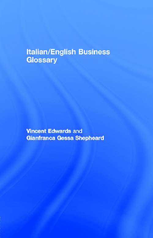 Book cover of Italian/English Business Glossary (2) (Business Language Glossaries Ser.)