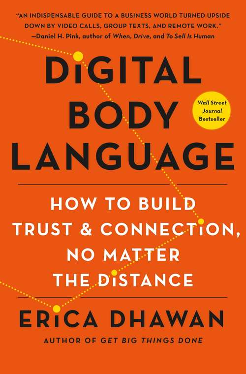 Book cover of Digital Body Language: How to Build Trust and Connection, No Matter the Distance