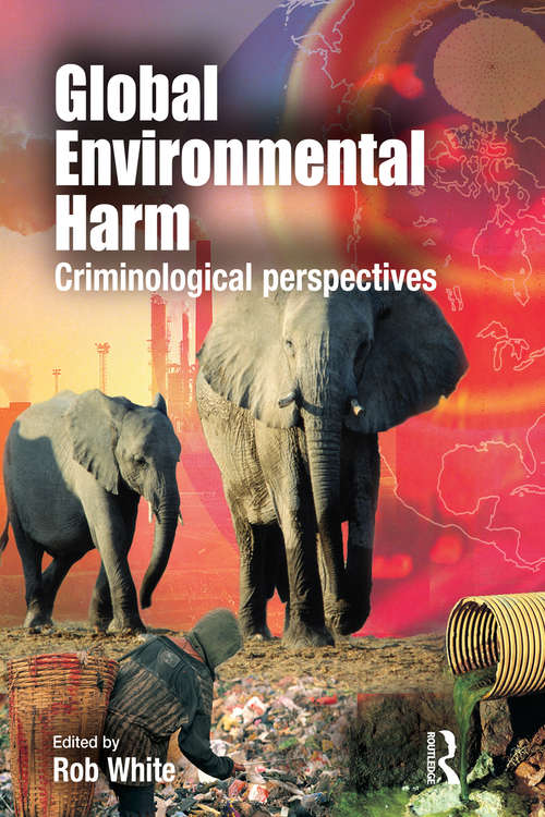 Book cover of Global Environmental Harm: Criminological Perspectives