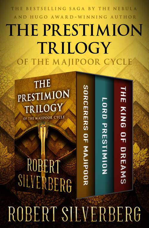 Book cover of The Prestimion Trilogy: Sorcerers of Majipoor, Lord Prestimion, and The King of Dreams (The Majipoor Cycle)