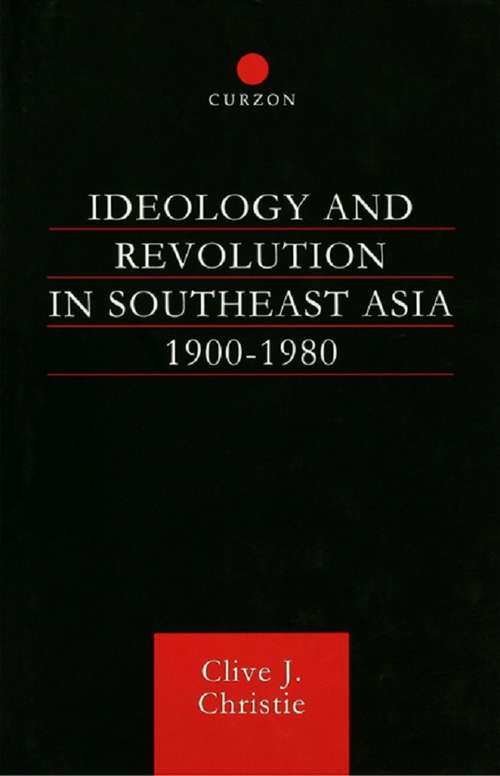 Book cover of Ideology and Revolution in Southeast Asia 1900-1980