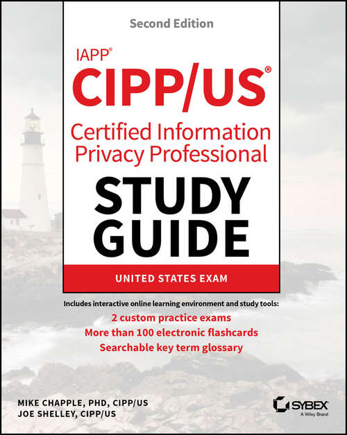 Book cover of IAPP CIPP / US Certified Information Privacy Professional Study Guide (Sybex Study Guide)