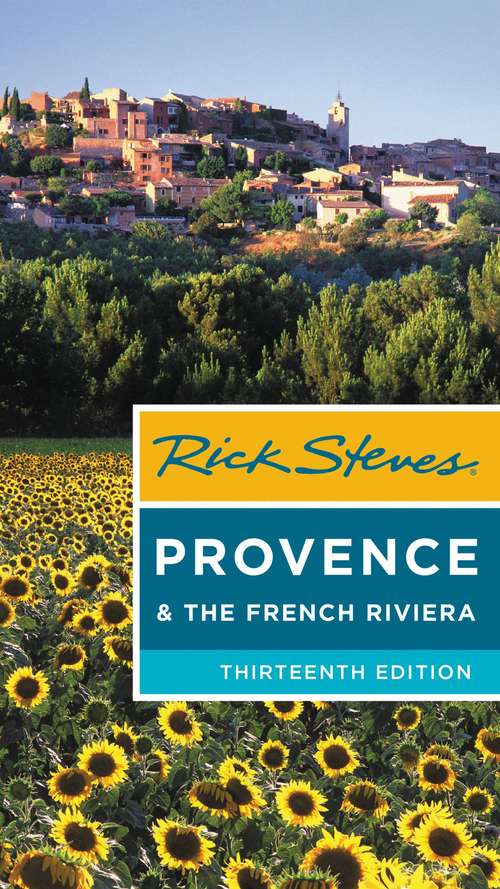 Book cover of Rick Steves Provence & the French Riviera (Rick Steves)