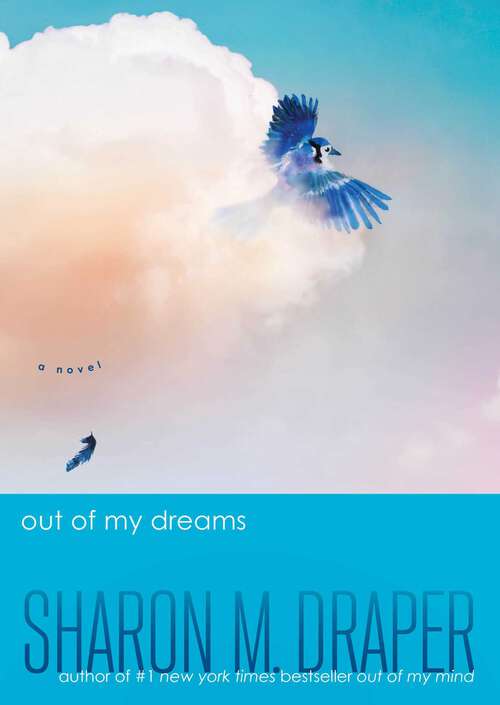 Book cover of Out of My Dreams (The Out of My Mind Series)