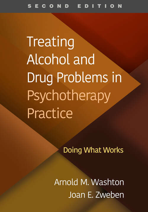 Book cover of Treating Alcohol and Drug Problems in Psychotherapy Practice: Doing What Works (Second Edition)