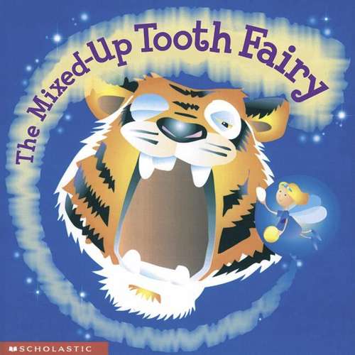 Book cover of The Mixed Up Tooth Fairy