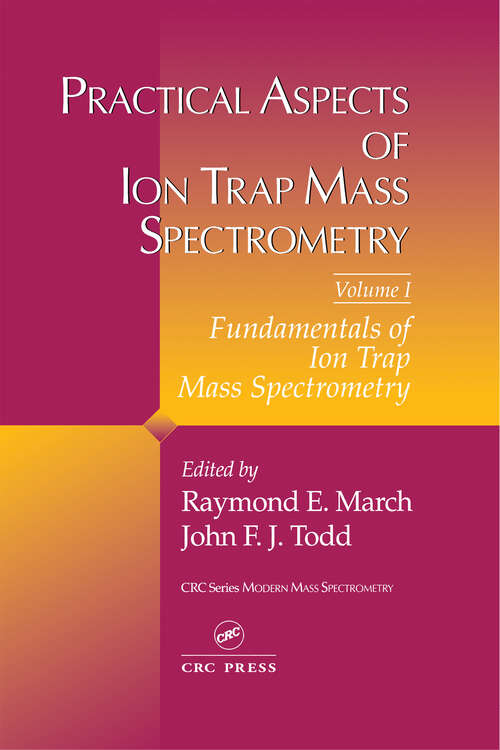 Book cover of Practical Aspects of Ion Trap Mass Spectrometry, Volume I