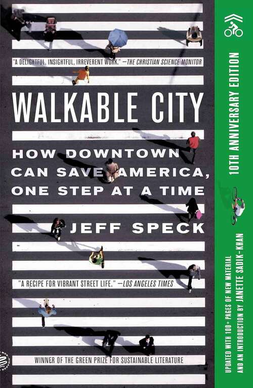 Book cover of Walkable City: How Downtown can Save America, One Step at a Time (Tenth Anniversary Edition)