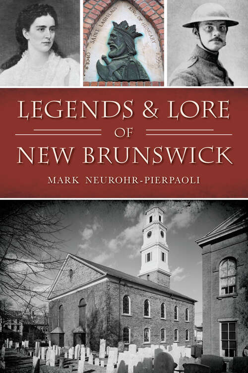 Book cover of Legends & Lore of New Brunswick (Narrative)