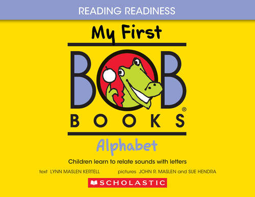 Book cover of My First Bob Books - Alphabet | Phonics, Letter sounds, Ages 3 and up, Pre-K: Alphabet (Bob Books)