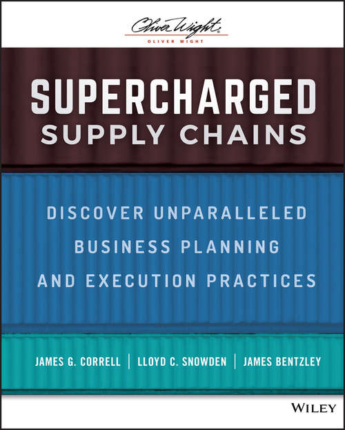 Book cover of Supercharged Supply Chains: Discover Unparalleled Business Planning and Execution Practices