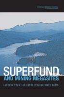 Book cover of Superfund And Mining Megasites: Lessons From The Coeur D'alene River Basin
