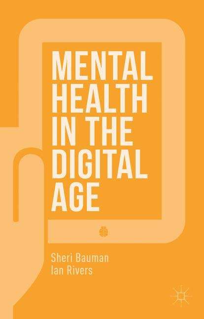 Book cover of Mental Health in the Digital Age
