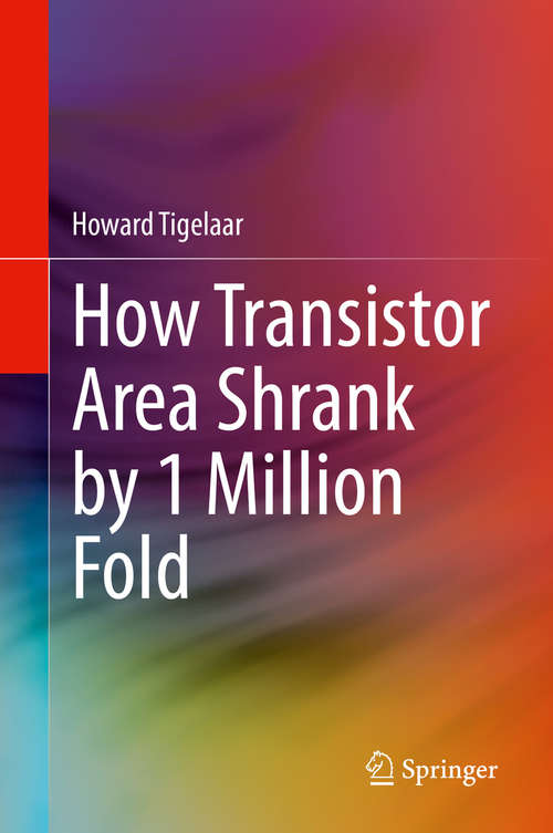 Book cover of How Transistor Area Shrank by 1 Million Fold (1st ed. 2020)