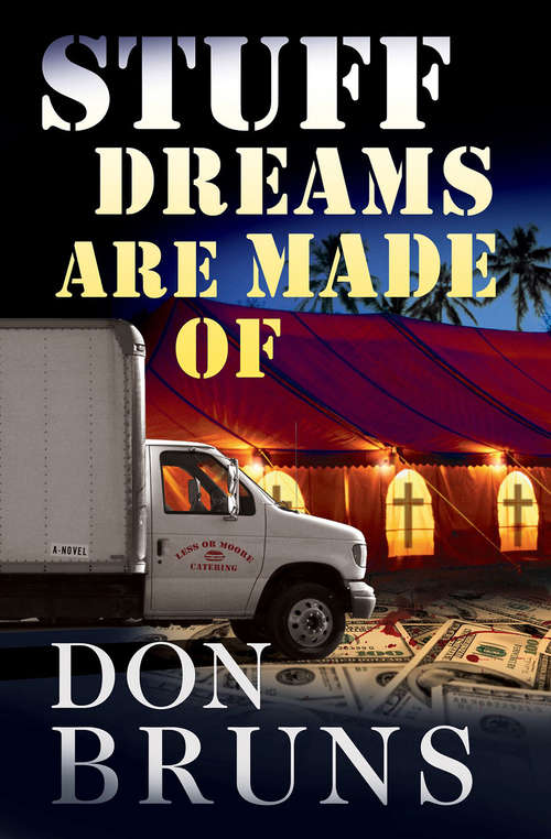 Book cover of Stuff Dreams Are Made Of: A Novel (The Stuff Series #2)