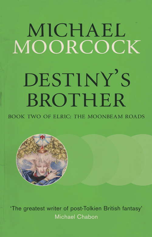 Book cover of Destiny's Brother: Book Two of Elric: The Moonbeam Roads