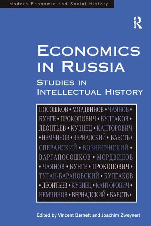 Book cover of Economics in Russia: Studies in Intellectual History (Modern Economic And Social History Ser.)