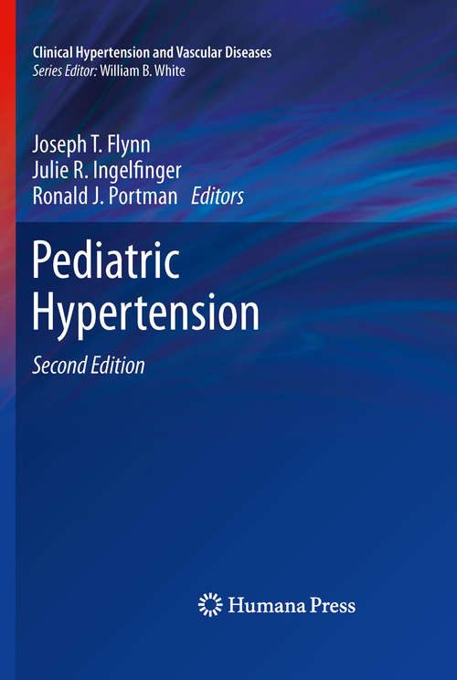 Book cover of Pediatric Hypertension (2nd ed. 2011) (Clinical Hypertension and Vascular Diseases)