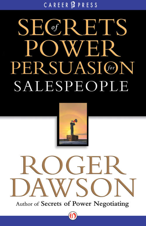 Book cover of Secrets of Power Persuasion for Salespeople