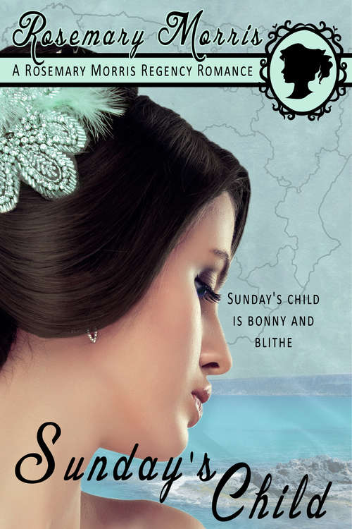 Book cover of Sunday's Child: 2nd Edition (Heroines Born on Different Days of the Week #1)