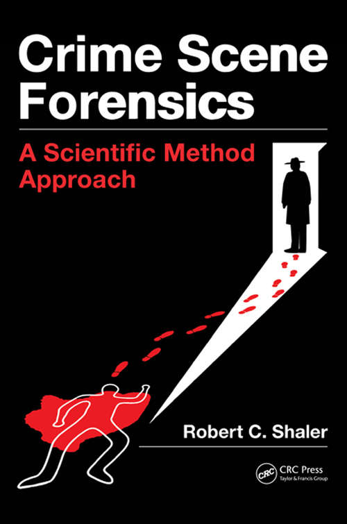 Book cover of Crime Scene Forensics: A Scientific Method Approach (1)