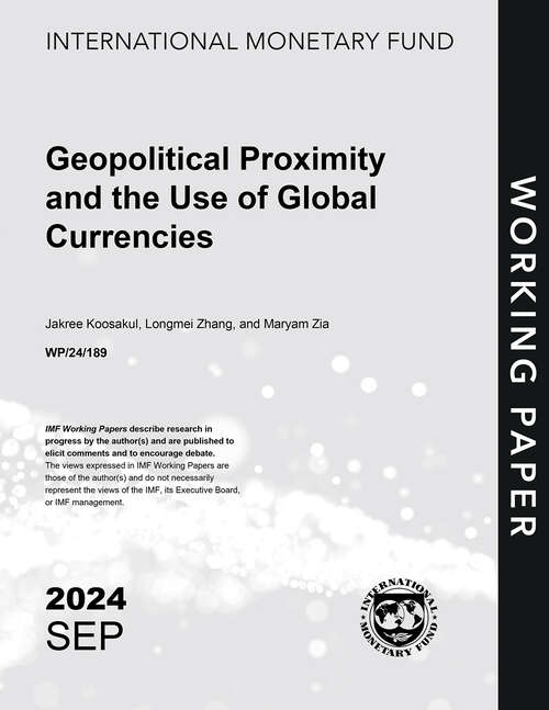 Book cover of Geopolitical Proximity and the Use of Global Currencies (Imf Working Papers)